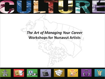 The Art of Managing Your Career - Nunavut Artists
